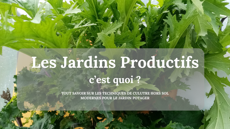 Les jardins productifs c'est quoi ?